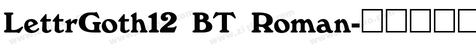 LettrGoth12 BT Roman字体转换